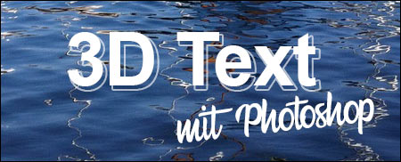 3D Text Effekt mit Photoshop